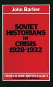 Soviet Historians in Crisis, 1928-1932 (en Inglés)