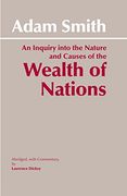 The Wealth of Nations: Inquiry Into the Nature and Causes of the Wealth of Nations (en Inglés)
