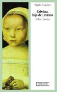 cristina, hija de lavrans / 1: la corona