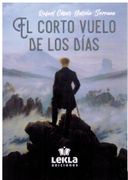 El Corto Vuelo de los Dias