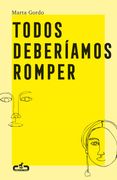 Todos Deberíamos Romper (Caballo de Troya)