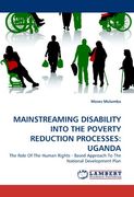 mainstreaming disability into the poverty reduction processes: uganda (en Inglés)