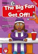 The big fan & get Off! (Booklife Readers)