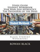 Study Guide Student Workbook Star Wars Jedi Apprentice The Defenders of the Dead: Black Student Workbooks (en Inglés)