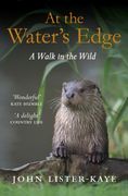 At the Water's Edge: A Walk in the Wild (en Inglés)