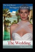 The Swirl Resort Swinger's Vacation, the Wedding (en Inglés)