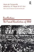 Recollections: French Revolution of 1848 (en Inglés)