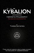 The Kybalion - Hermetic Philosophy - Revised and Updated Edition (en Inglés)