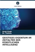 Geistiges Eigentum im Zeitalter der Künstlichen Intelligenz (en Alemán)