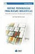 Nuevas Tecnologias Para Nuevas Bibliotecas: Desarrollo de Servicios de Informacion Electronica (Spanish Edition)