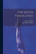 The South Vindicated (en Inglés)