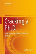 Cracking a Ph.D.: Revelation of 5 Stages in Doctoral Journey