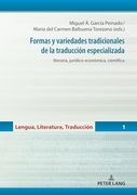 Formas y Variedades Tradicionales de la Traducción Especializada: Literaria, Jurídico-Económica, Científica