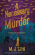 A Necessary Murder: A Heloise Chancey Victorian Mystery (Heloise Chancey Mystery 2) (en Inglés)