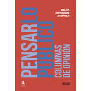 Pensar lo Publico. Columnas de Opinion (in Spanish)