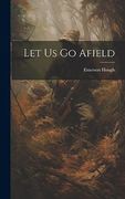 Let us go Afield (en Inglés)