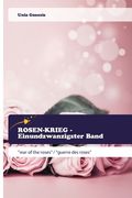 ROSEN-KRIEG - Einundzwanzigster Band (en Alemán)