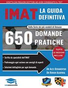 La Guida Imat Definitiva: 650 Domande Pratiche, con Soluzioni Dettagliate, Tecniche di Risparmio di Tempo e Strategie per Incrementare il tuo Punteggio, Edizione 2019 (en Inglés)