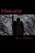Of Blood and Ink: The Complete Poetry Works (en Inglés)