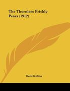 the thornless prickly pears (1912) (en Inglés)