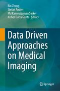 Data Driven Approaches on Medical Imaging (en Inglés)