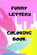 Book of Funny Letters: Write Draw Have Fun (en Inglés)