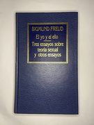 Yo y el Ello. Tres Ensayos Sobre Teoria Sexual