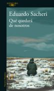 Qué quedará de nosotros (in Spanish)