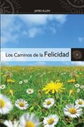 Los Caminos de la Felicidad = The Roads of Happiness