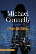 Sesión Nocturna - Michael Connelly - Alianza Editorial