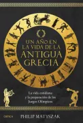 Un año en la vida de la antigua Grecia (in Spanish)