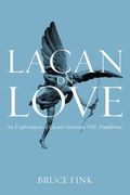 Lacan on Love: An Exploration of Lacan's Seminar VIII, Transference (en Inglés)