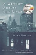 A Window Across the River 