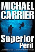 Superior Peril: Murder on 123: Volume 3 (Getting to Know Jack) 