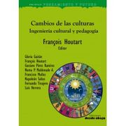 Cambios De Las Culturas: Ingeniería Cultural Y Pedagogía