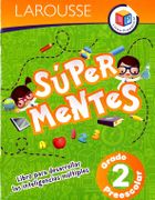 Súper Mentes Preescolar 2 - Varios - Larousse