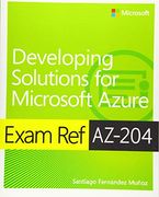 Exam ref Az-204 Developing Solutions for Microsoft Azure (en Inglés)