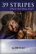 39 Stripes, What did they buy?: 39 days in Isaiah 53 (en Inglés)