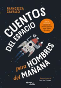 Cuentos del espacio para hombres del mañana