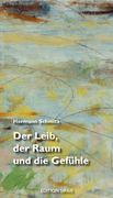 Der Leib, der Raum und die Gefühle (en Alemán)