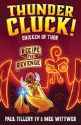 Thundercluck! Chicken of Thor: Recipe for Revenge (en Inglés)