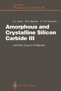amorphous and crystalline silicon carbide iii: and other group iv iv materials. proceedings of the 3rd international conference, howard university, wa