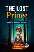 The Lost Prince (en Inglés)