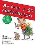 My Butt is so Christmassy! (en Inglés)