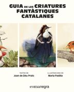 GUIA DE LES CRIATURES FANTASTIQUES CATALANES (in Catalan)