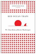Red Ocean Traps (Harvard Business Review Classics) 