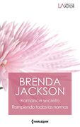 Romance Secreto - Rompiendo Todas las Normas: 240 (Libro de Autor)