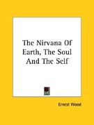 the nirvana of earth, the soul and the self (en Inglés)