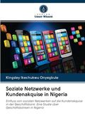 Soziale Netzwerke und Kundenakquise in Nigeria (en Alemán)