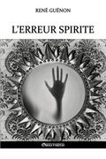 L'Erreur Spirite (en Francés)